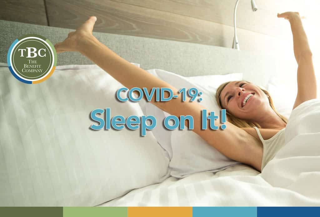 Benefits of Sleep and COVID-19