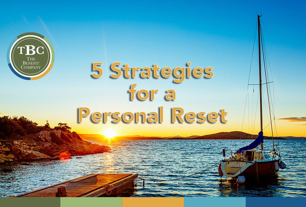 5 Strategies for a Personal Reset
